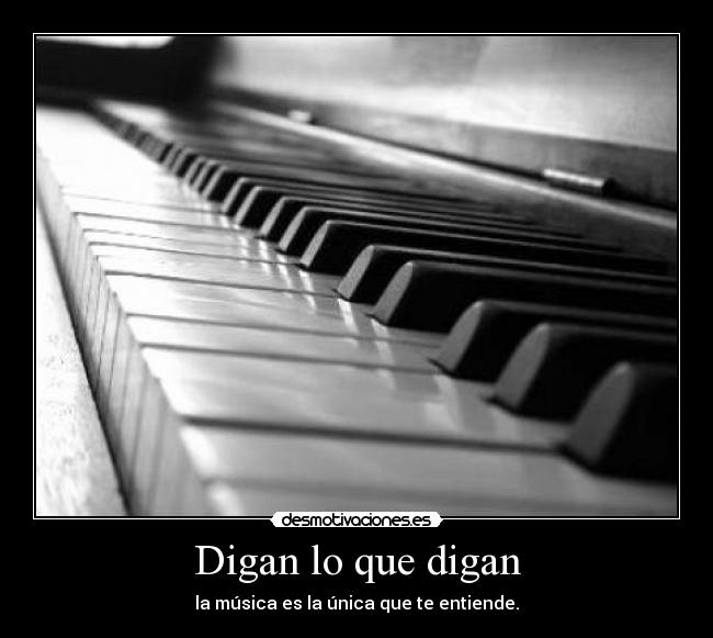 Digan lo que digan -