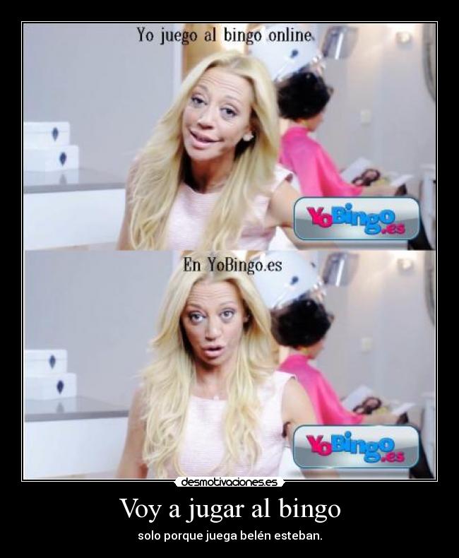 Voy a jugar al bingo -