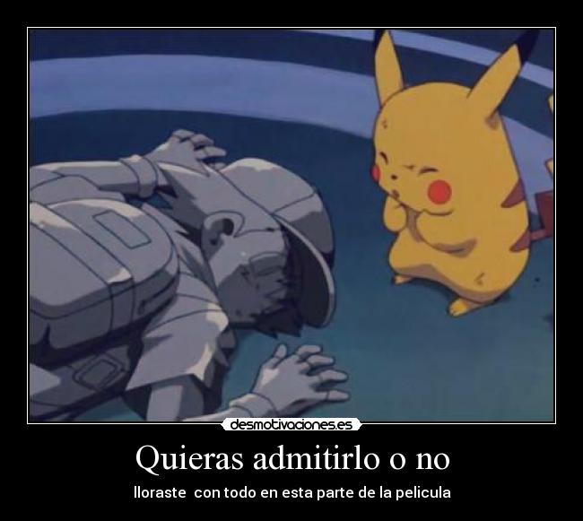 Quieras admitirlo o no - lloraste con todo en esta parte de la pelicula