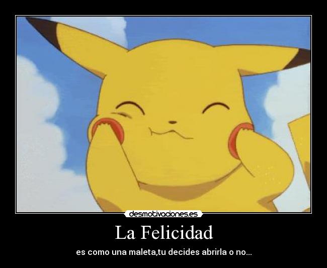 La Felicidad -