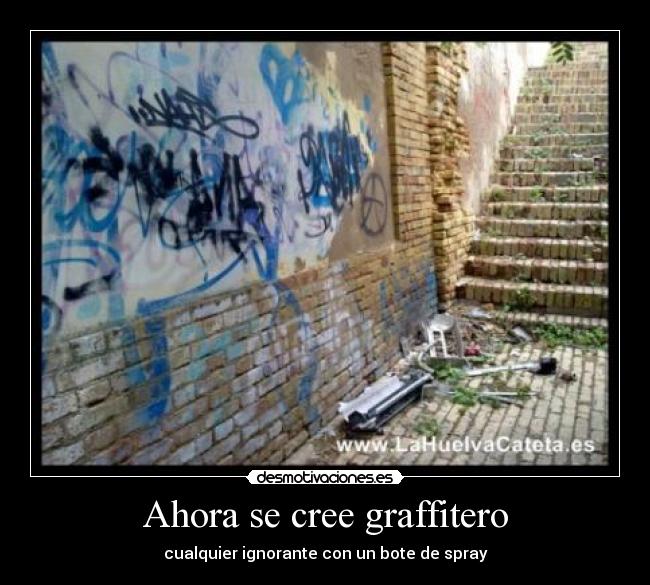 Ahora se cree graffitero - 