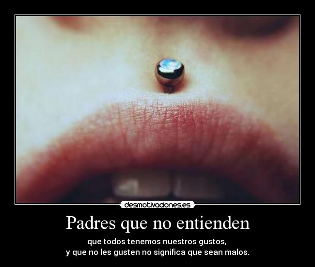 Padres que no entienden -