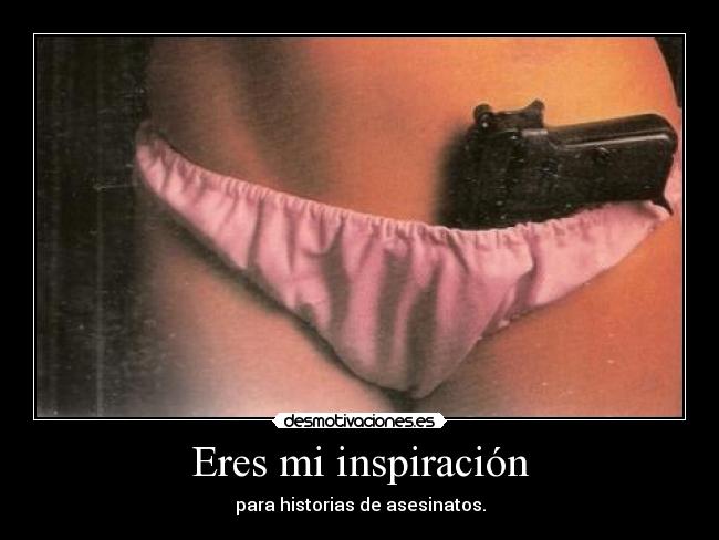 Eres mi inspiración - 