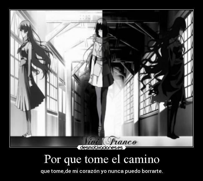Por que tome el camino -