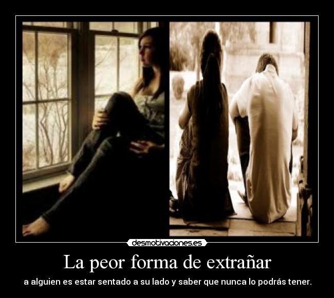 La peor forma de extrañar -