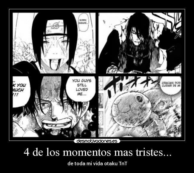 4 de los momentos mas tristes... - de toda mi vida otaku TnT