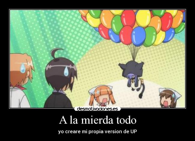 A la mierda todo - yo creare mi propia version de UP