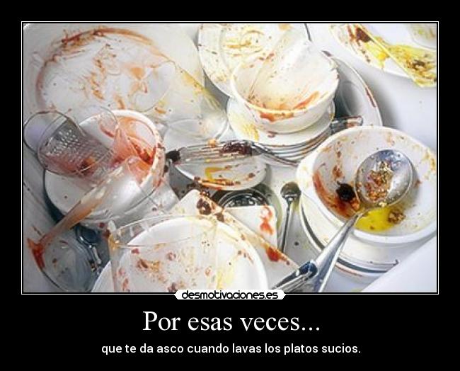 Por esas veces... -