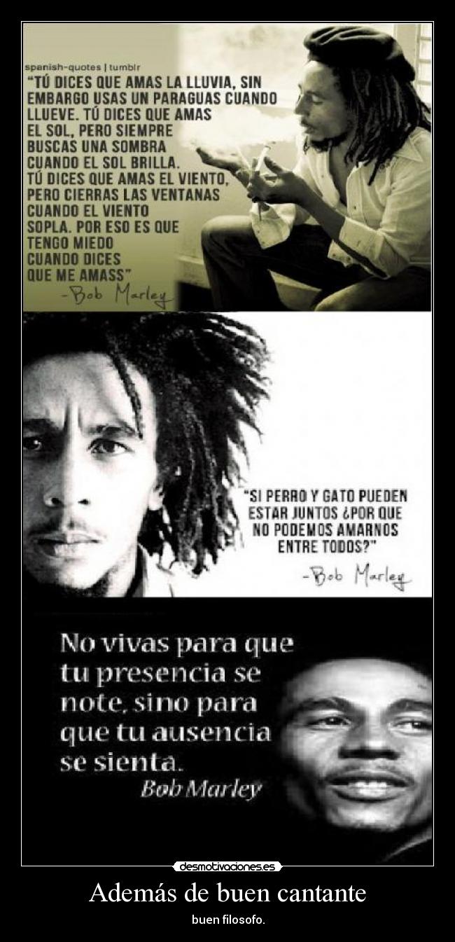 Además de buen cantante - buen filosofo.