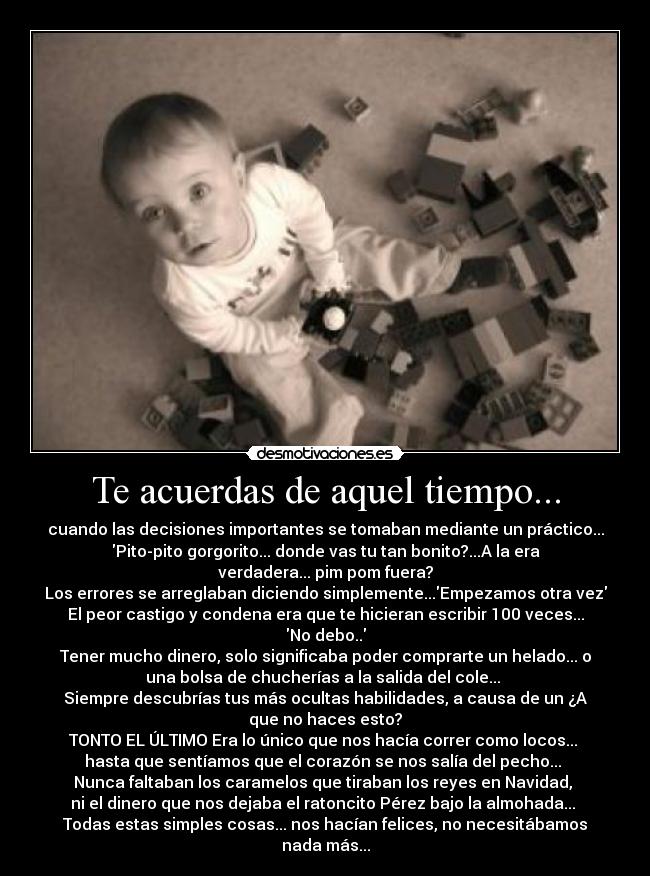 Te acuerdas de aquel tiempo... -