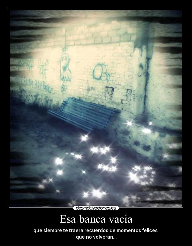 Esa banca vacia -
