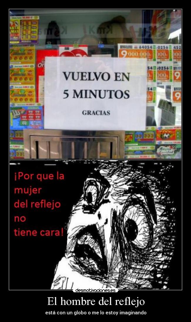 El hombre del reflejo - está con un globo o me lo estoy imaginando