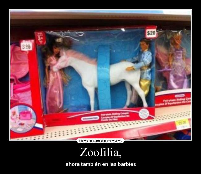 Zoofilia, - ahora también en las barbies