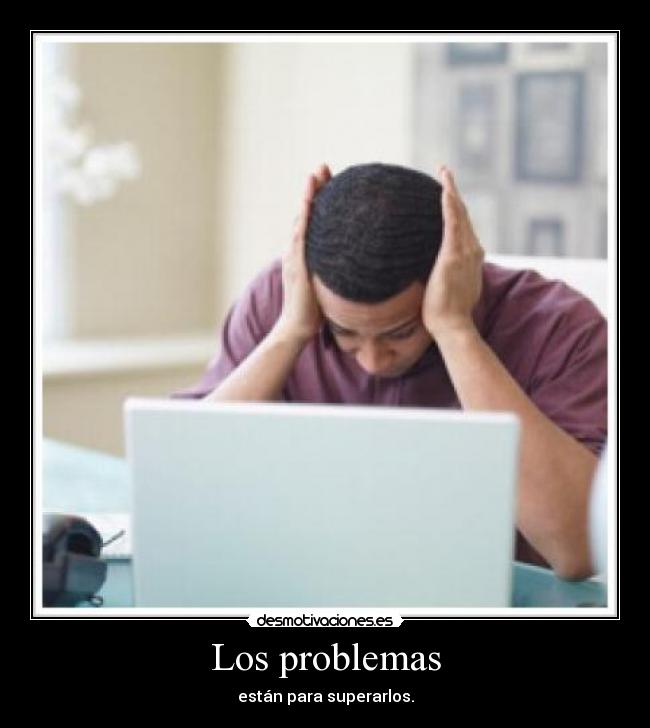 Los problemas -