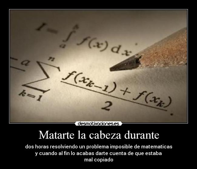 Matarte la cabeza durante -