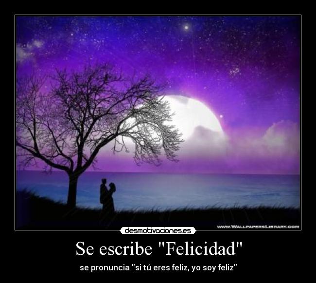 Se escribe Felicidad -
