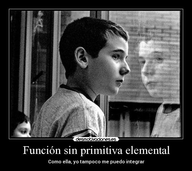 Función sin primitiva elemental - Como ella, yo tampoco me puedo integrar