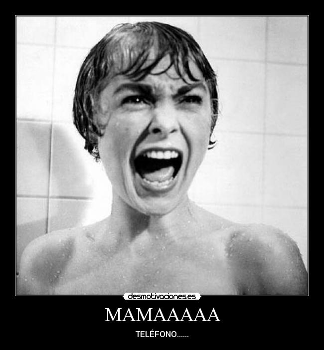 MAMAAAAA - TELÉFONO......