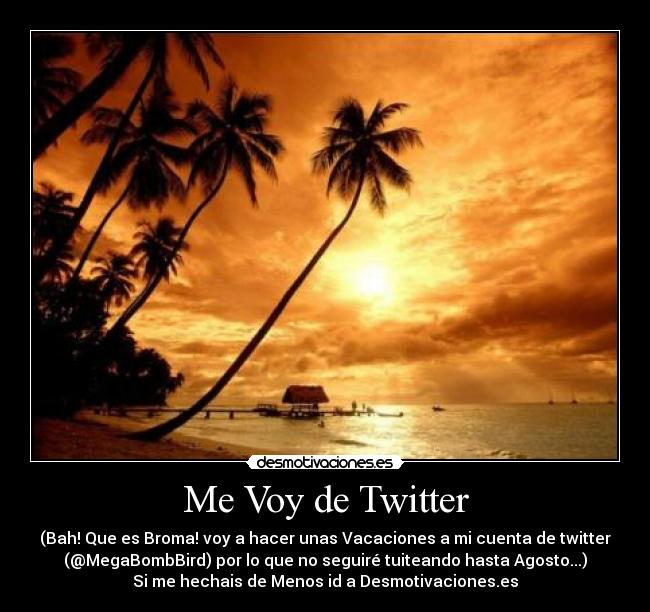 carteles vacaciones twitter megabombbird waltk ads ocurra borrar cartel desmotivaciones