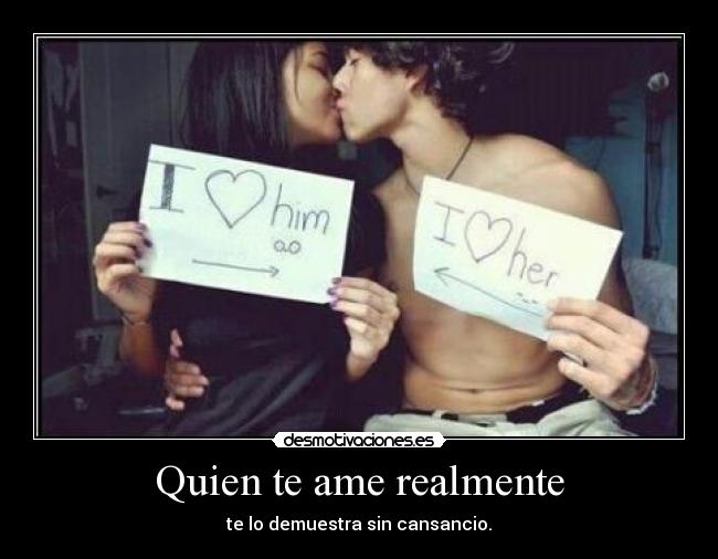 carteles quien ame realmente desmotivaciones