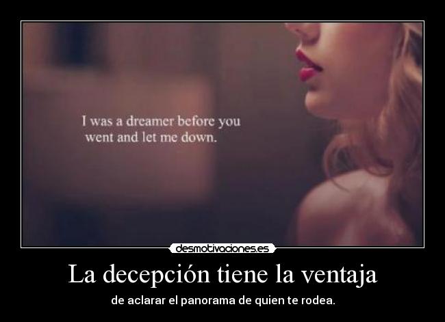 La decepción tiene la ventaja -
