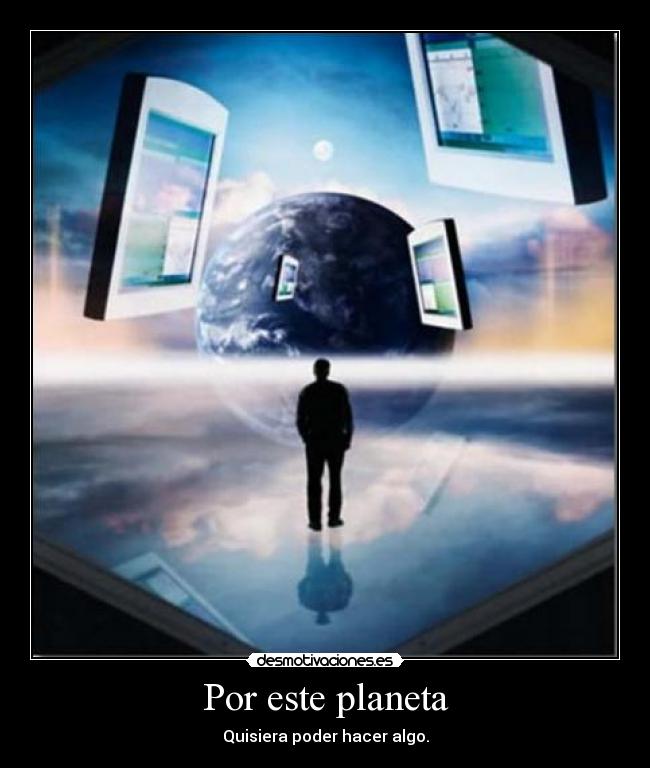 Por este planeta -