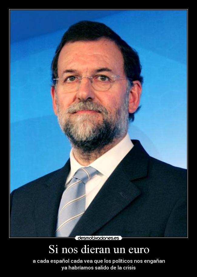 Si nos dieran un euro -