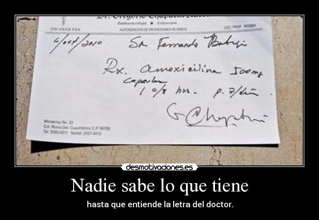 Nadie sabe lo que tiene -