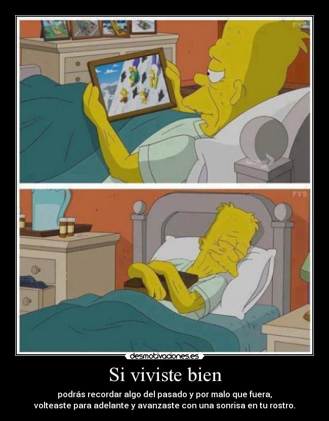 Si viviste bien -
