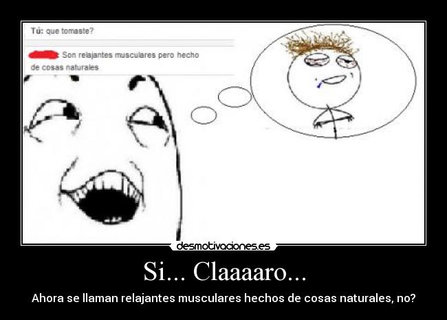 Si... Claaaaro... - 