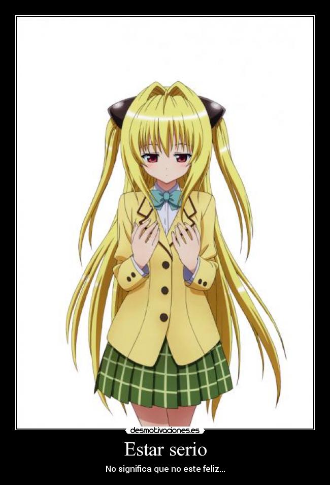 Estar serio - No significa que no este feliz...