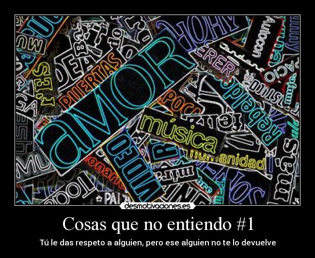 carteles cosas que entiendo desmotivaciones