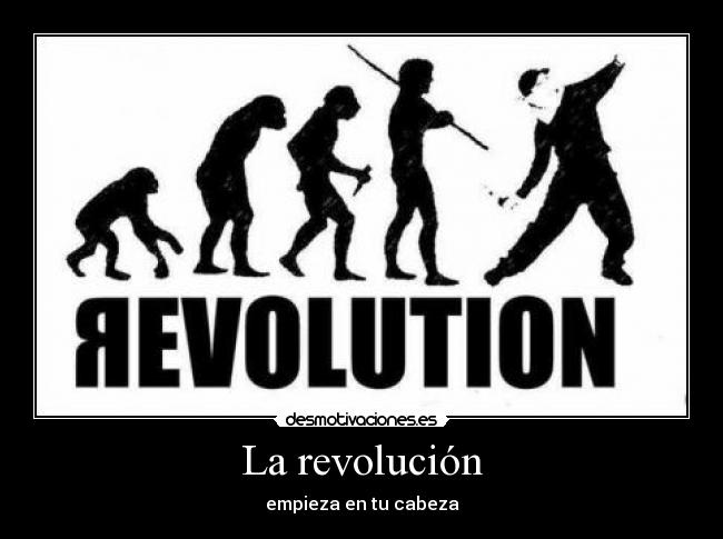 La revolución - empieza en tu cabeza
