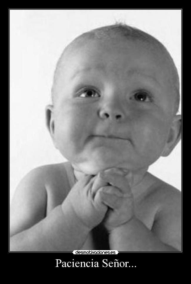 carteles paciencia desmotivaciones