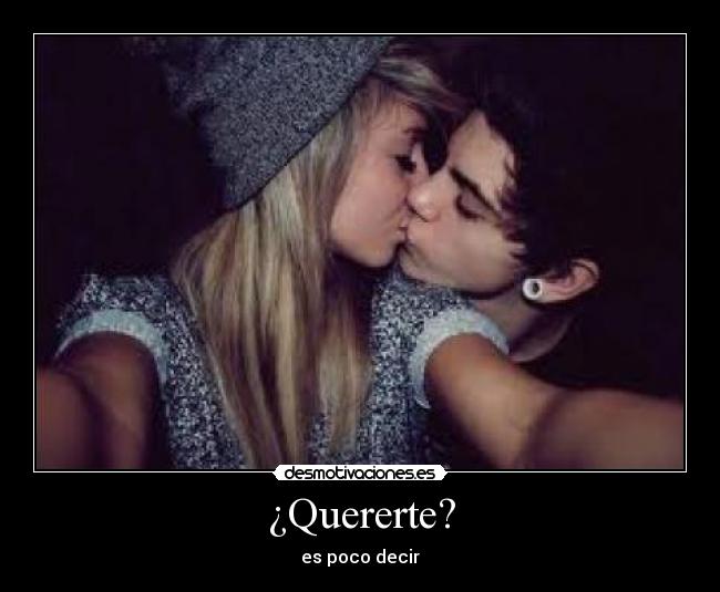 ¿Quererte? - 