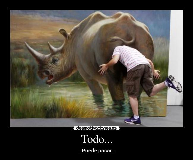 carteles rino todo puede pasar desmotivaciones