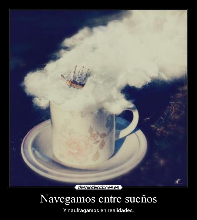 Navegamos entre sueños -