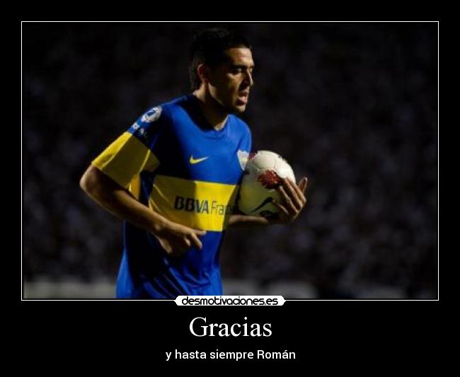 Gracias - y hasta siempre Román