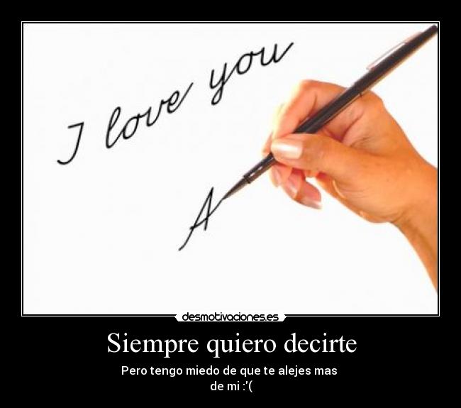 Siempre quiero decirte -