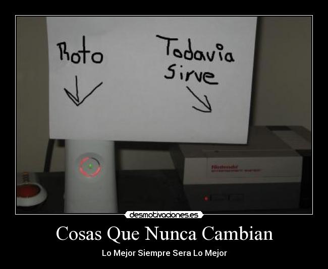 Cosas Que Nunca Cambian - Lo Mejor Siempre Sera Lo Mejor