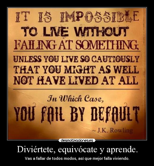 carteles diversion equivocacion aprendizaje rowling fallar vida siempre foreverclarinetista desmotivaciones