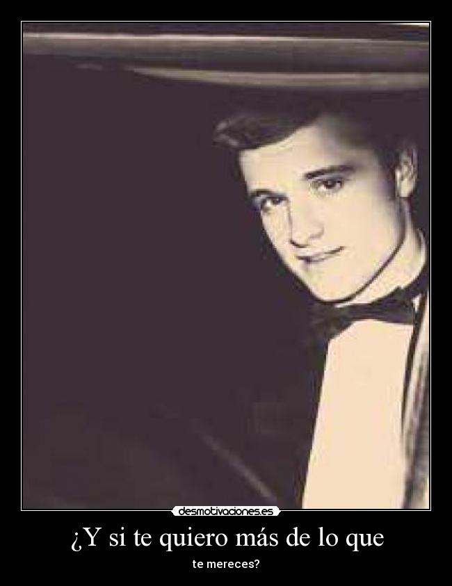 ¿Y si te quiero más de lo que - 
