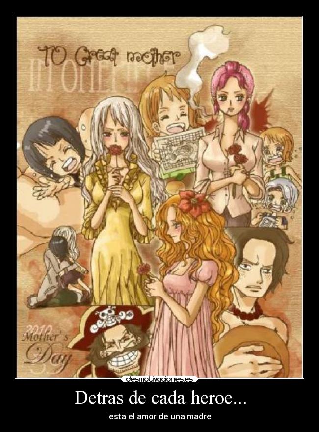 Detras de cada heroe... - esta el amor de una madre