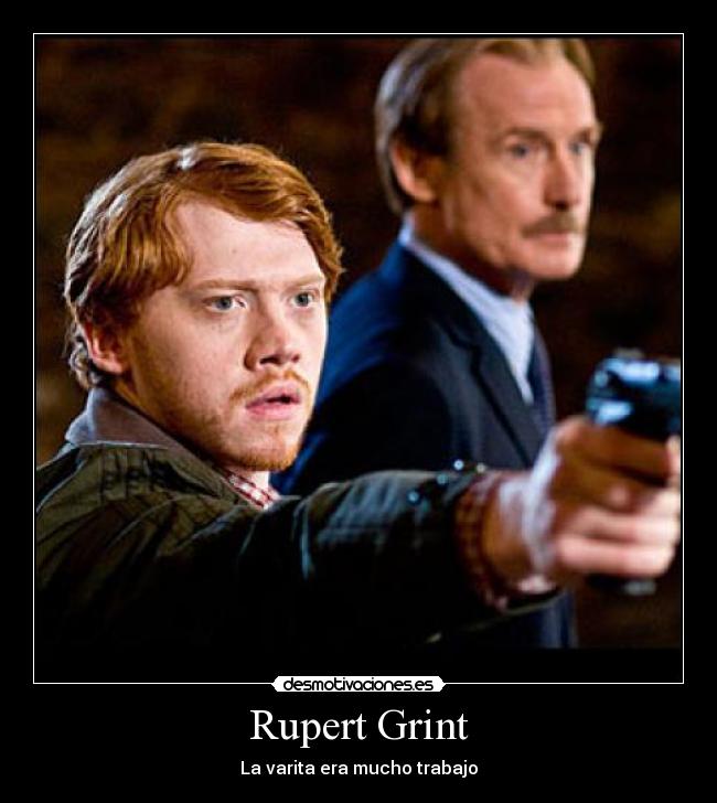 Rupert Grint - La varita era mucho trabajo