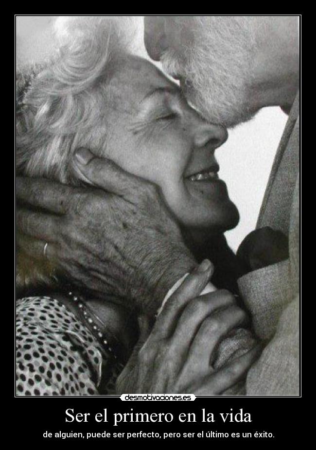 Ser el primero en la vida - 