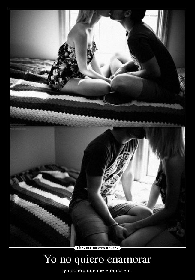 Yo no quiero enamorar - 
