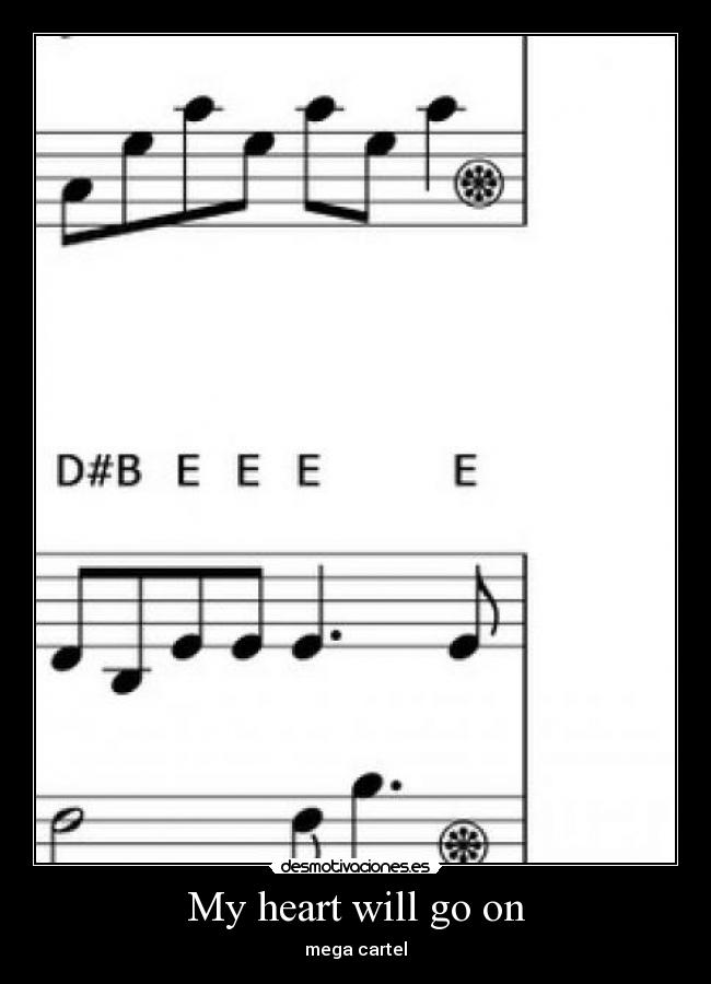 My heart will go on - mega cartel
