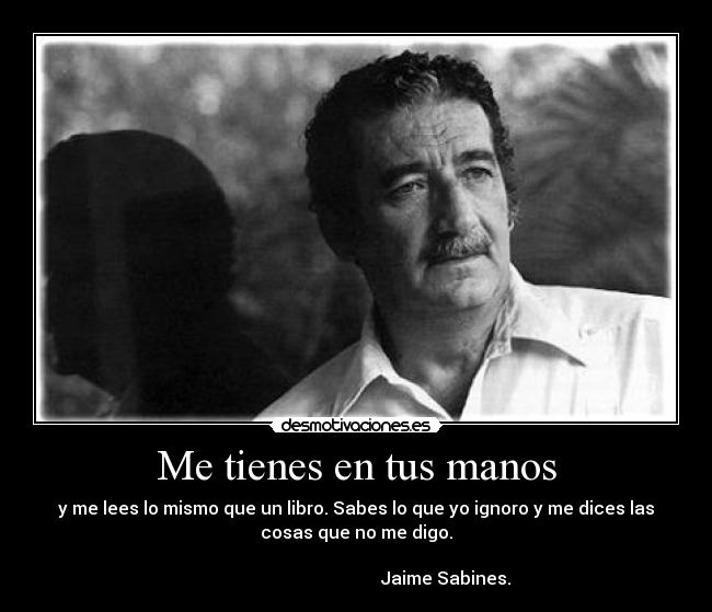 Me tienes en tus manos -