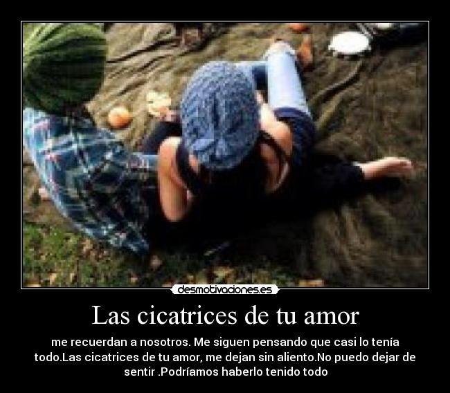 Las cicatrices de tu amor -
