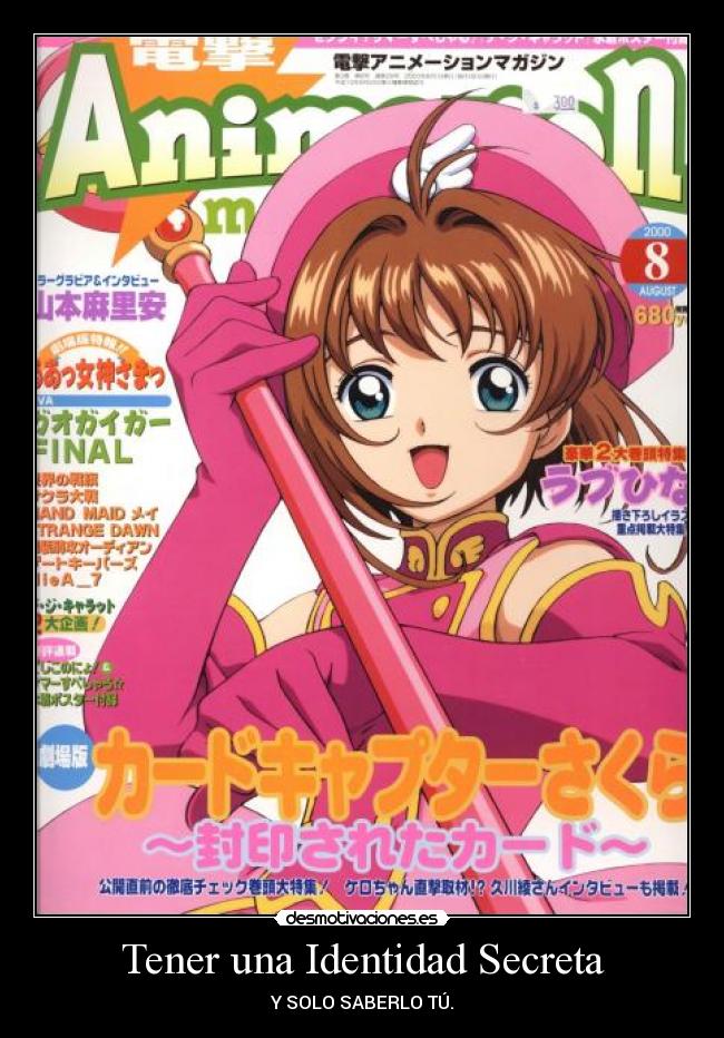 Tener una Identidad Secreta - Y SOLO SABERLO TÚ.